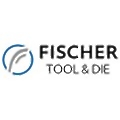 Fischer Tool and Die
