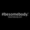 Besomebody